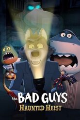 The-Bad-Guys-Haunted-Heist-HINDI